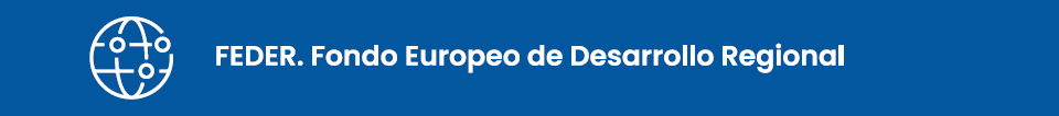 FEDER. Fondo Europeo de Desarrollo Regional